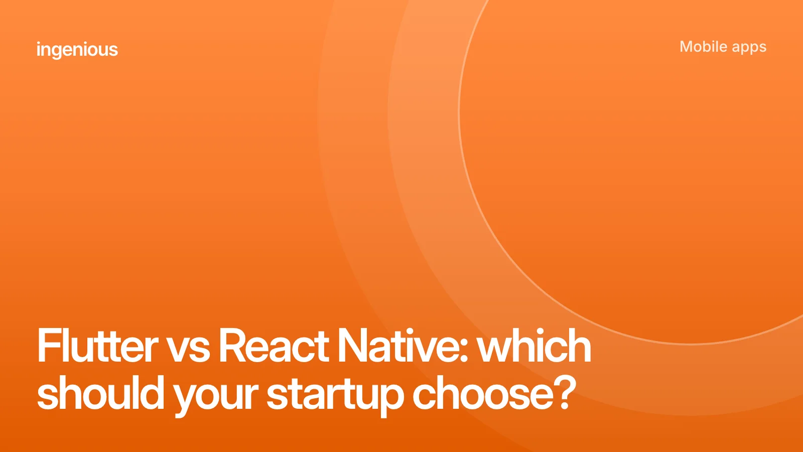 Orange cover with the title Flutter vs React Native: which should your startup choose?