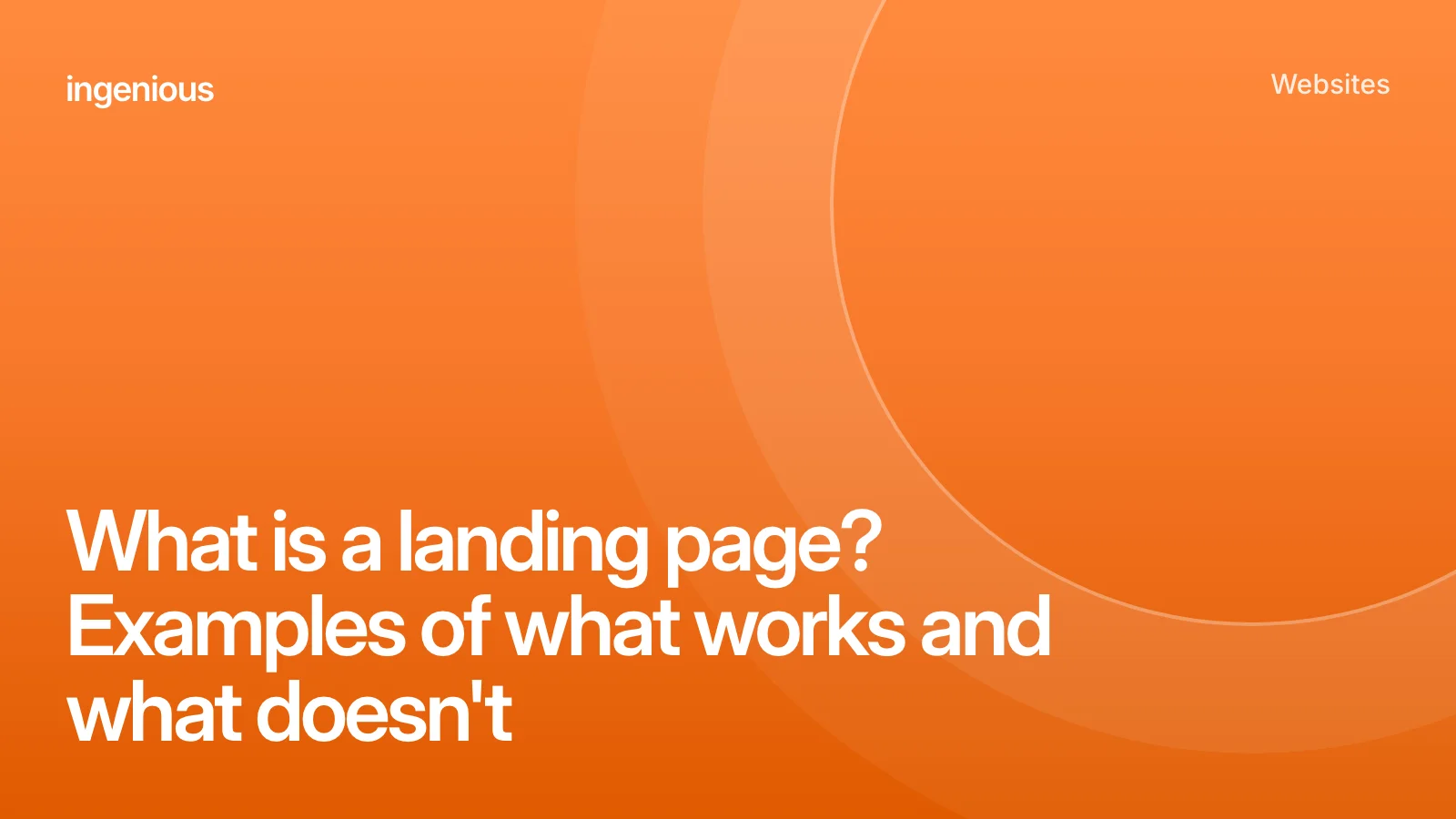 Orange cover with the title What is a landing page? Examples of what works and what doesn't